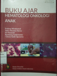Image of BUKU AJAR HEMATOLOGI ONKOLOGI ANAK