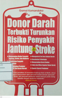 Image of Donor Darah Terbukti Turunkan Risiko Penyakit Jantung & Stroke