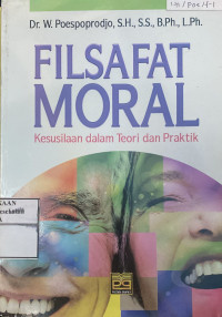 Image of FILSAFAT MORAL KESUSILAAN DALAM TEORI DAN PRAKTIK