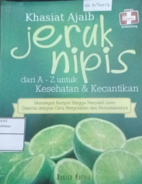 Image of Khasiat Ajaib Jeruk Nipis Dari A - Z Untuk Kesehatan & Kecantikan