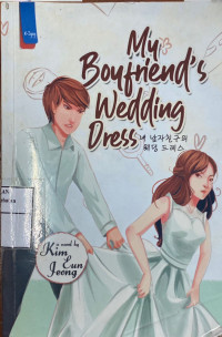 Image of My Boyfriend's Wedding Dress