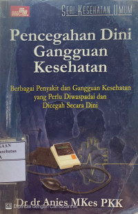 Image of Pencegahan Dini Gangguan Kesehatan