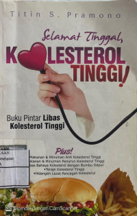 Image of Selamat Tinggal Kolesterol Tinggi