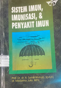 Image of SISTEM IMUN, IMUNISASI, & PENYAKIT IMUN
